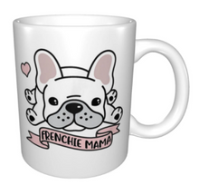 Load image into Gallery viewer, Frenchie Mama Bulldog Mug
